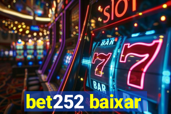 bet252 baixar